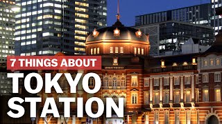 7 Things to know about Tokyo Station  japanguidecom [upl. by Budde277]