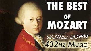 The Best Of Mozart  Slowed Down  432Hz  45 Hours [upl. by Dearr]