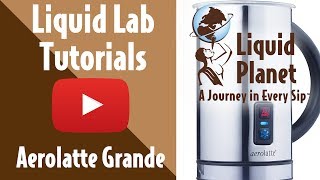 Liquid Lab  Aerolatte Grande Milk Frother [upl. by Salem]