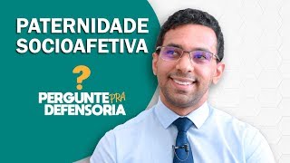 Paternidade socioafetiva O que é Como fazer o reconhecimento [upl. by Wina]